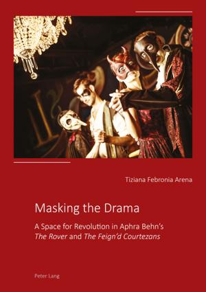 Cover of the book Masking the Drama by K. Woodward