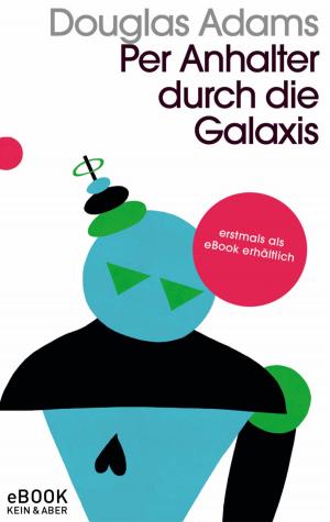 Cover of the book Per Anhalter durch die Galaxis by Lynne Sharon Schwartz