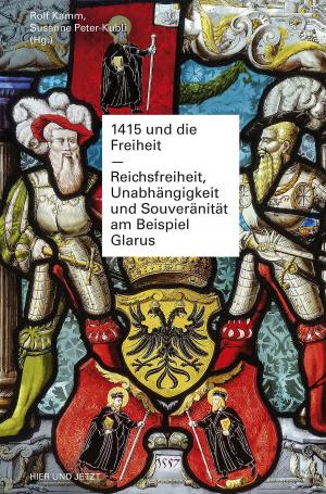 Cover of the book 1415 und die Freiheit by Michael Fischer