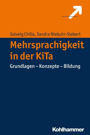 Cover of the book Mehrsprachigkeit in der KiTa by Stefan Gehrig, Walter Dietrich