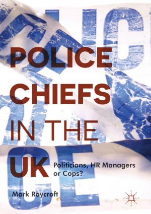 Cover of the book Police Chiefs in the UK by 