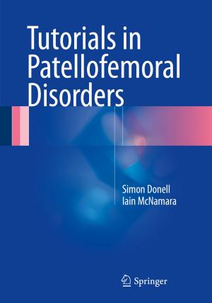 Cover of the book Tutorials in Patellofemoral Disorders by Adrian Robert Bazbauers