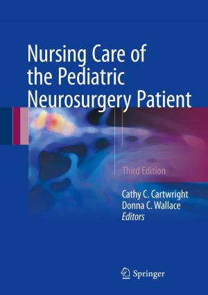 Cover of the book Nursing Care of the Pediatric Neurosurgery Patient by Joshua Pelleg