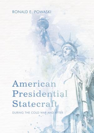 Cover of the book American Presidential Statecraft by Christian Schon
