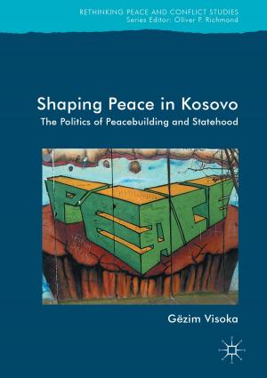 Cover of the book Shaping Peace in Kosovo by Patrick T. Hester, Kevin MacG. Adams