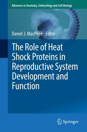 Cover of the book The Role of Heat Shock Proteins in Reproductive System Development and Function by Blagoja Markoski