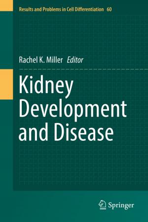 Cover of the book Kidney Development and Disease by Ulf Blossing, Torgeir Nyen, Åsa Söderström, Anna Hagen Tønder