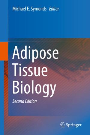 Cover of the book Adipose Tissue Biology by Tapan Kumar Nath, Mohammed Jashimuddin, Makoto Inoue