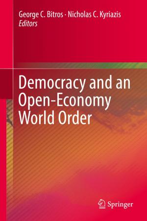 Cover of the book Democracy and an Open-Economy World Order by Deepansh Sharma