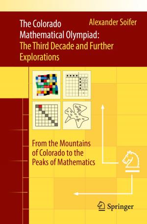Cover of the book The Colorado Mathematical Olympiad: The Third Decade and Further Explorations by 
