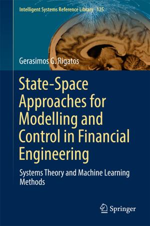 Cover of the book State-Space Approaches for Modelling and Control in Financial Engineering by Muhammad Usman Karim Khan, Muhammad Shafique, Jörg Henkel
