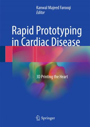 Cover of the book Rapid Prototyping in Cardiac Disease by Xiaojun Feng, Peng Lin, Qian Zhang