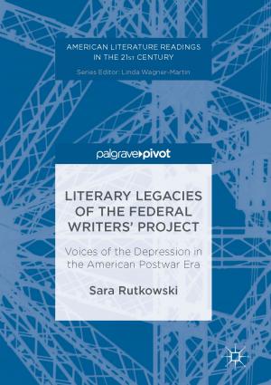 Cover of the book Literary Legacies of the Federal Writers’ Project by Katrin Horn