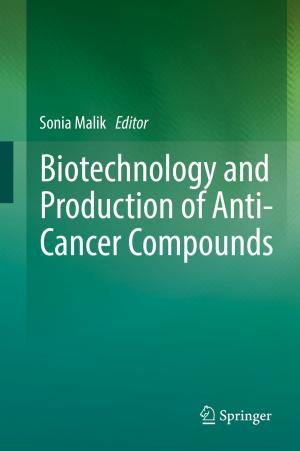 Cover of the book Biotechnology and Production of Anti-Cancer Compounds by Victor A. Skormin