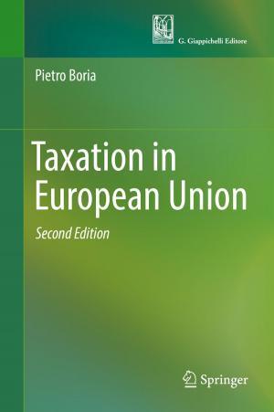 Cover of the book Taxation in European Union by Chester Rebeiro, Debdeep Mukhopadhyay, Sarani Bhattacharya