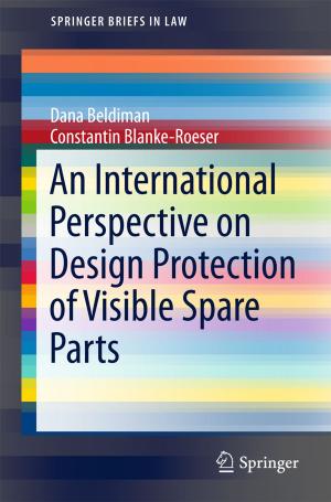 Cover of the book An International Perspective on Design Protection of Visible Spare Parts by Jochen Pade
