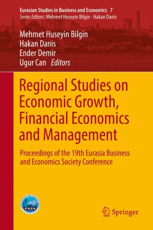 Cover of the book Regional Studies on Economic Growth, Financial Economics and Management by Mark Andrew Dewsbury