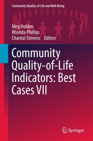 Cover of the book Community Quality-of-Life Indicators: Best Cases VII by Kolumban Hutter, Irina P. Chubarenko, Yongqi Wang