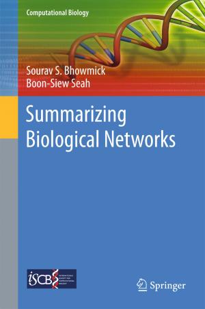Cover of the book Summarizing Biological Networks by Aaron C.T. Smith, Constantino Stavros, Kate Westberg