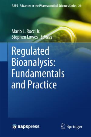 Cover of the book Regulated Bioanalysis: Fundamentals and Practice by Clemens Bartollas, Dragan Milovanovic