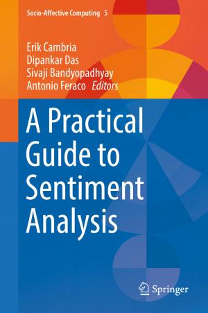 Cover of the book A Practical Guide to Sentiment Analysis by 