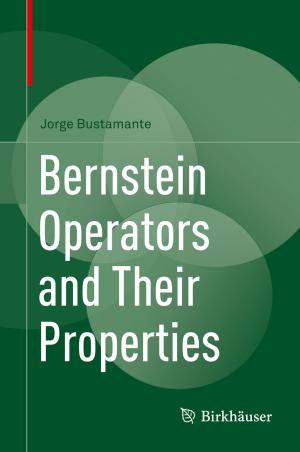 Cover of the book Bernstein Operators and Their Properties by Valerie November, Yvan Leanza