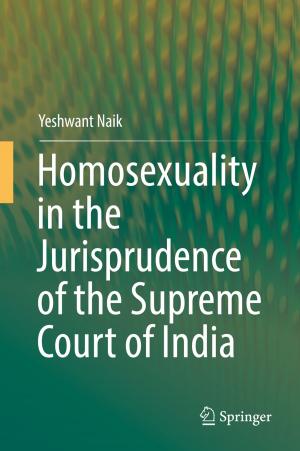Cover of the book Homosexuality in the Jurisprudence of the Supreme Court of India by Roser Juanola-Parramon