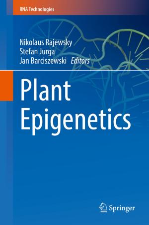 Cover of the book Plant Epigenetics by Aristomenis S. Lampropoulos, George A. Tsihrintzis