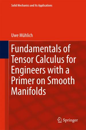 bigCover of the book Fundamentals of Tensor Calculus for Engineers with a Primer on Smooth Manifolds by 