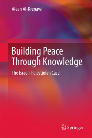 Cover of the book Building Peace Through Knowledge by 