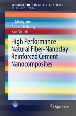 Book cover of High Performance Natural Fiber-Nanoclay Reinforced Cement Nanocomposites