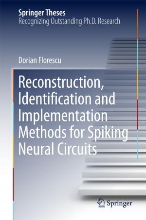 Cover of the book Reconstruction, Identification and Implementation Methods for Spiking Neural Circuits by Adriaan Koreman