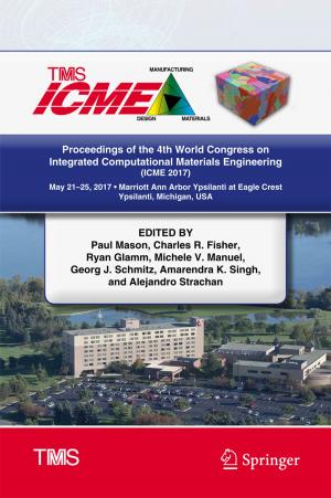 Cover of the book Proceedings of the 4th World Congress on Integrated Computational Materials Engineering (ICME 2017) by Nathan Einbinder