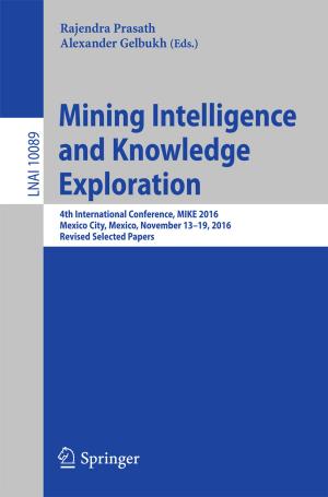 Cover of the book Mining Intelligence and Knowledge Exploration by Hugo Alexandre de Andrade Serra, Nuno Paulino