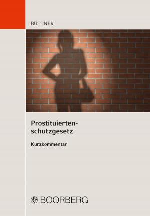 Cover of the book Prostituiertenschutzgesetz by André Kasper, Nadine Ihrig