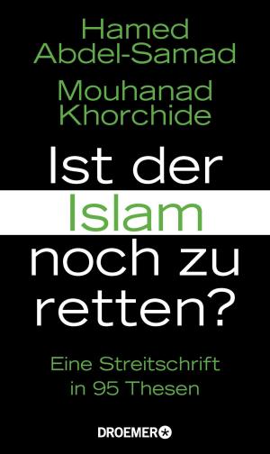 Cover of the book Ist der Islam noch zu retten? by Douglas Preston, Lincoln Child