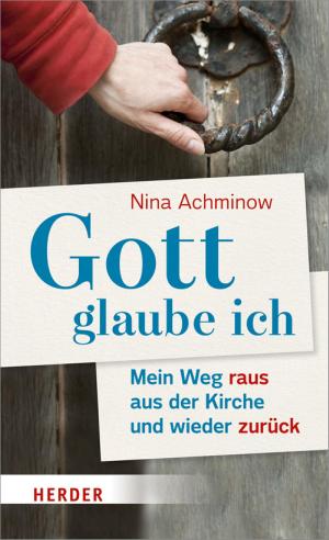 Cover of the book Gott - glaube ich by Julia Knop, Stefanie Schardien