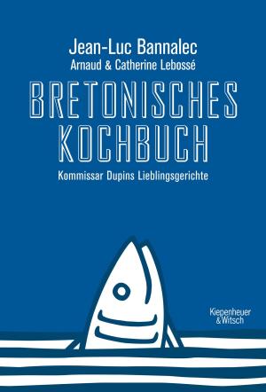 Cover of the book Bretonisches Kochbuch by Julian Barnes