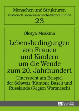 Cover of the book Lebensbedingungen von Frauen und Kindern um die Wende zum 20. Jahrhundert by Olena Komarnicka
