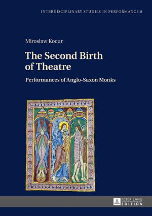 Cover of the book The Second Birth of Theatre by Gheorghe H. Popescu, Jean Vasile Andrei