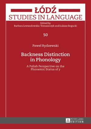 Cover of the book Backness Distinction in Phonology by Yongxian Luo, Jinfang Li, Xia Li