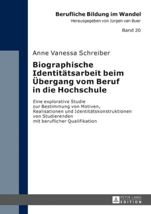 Book cover of Biographische Identitaetsarbeit beim Uebergang vom Beruf in die Hochschule