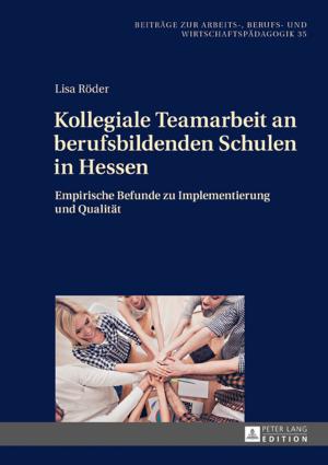 Cover of the book Kollegiale Teamarbeit an berufsbildenden Schulen in Hessen by Hamid Kasiri