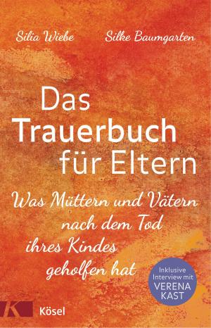 Cover of the book Das Trauerbuch für Eltern by Regina Masaracchia