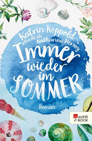 Cover of the book Immer wieder im Sommer by Georg Meck, Bettina Weiguny