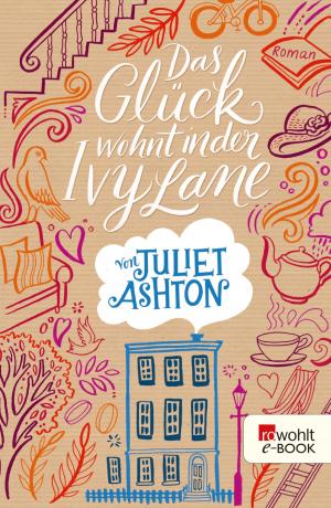 Cover of the book Das Glück wohnt in der Ivy Lane by Fiona Barton