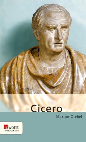 Cover of the book Marcus Tullius Cicero by Daniel Kehlmann, Sebastian Kleinschmidt