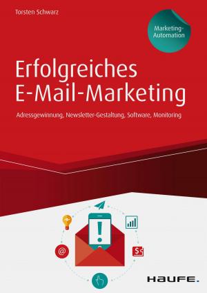 Cover of the book Erfolgreiches E-Mail-Marketing inkl. Arbeitshilfen online by Daniela Eberhardt