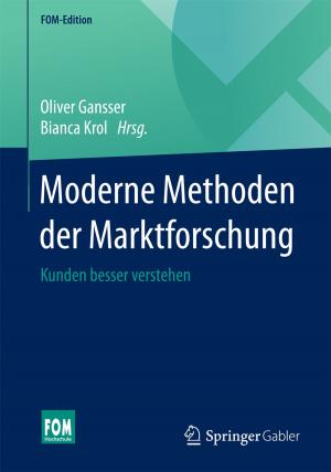 Cover of the book Moderne Methoden der Marktforschung by Christian Duncker, Lisa Schütte