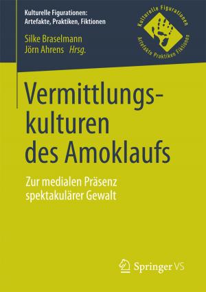 Cover of the book Vermittlungskulturen des Amoklaufs by Gerhard Habicht